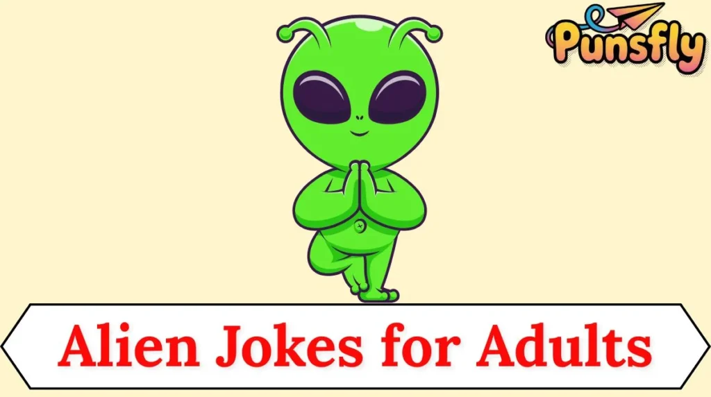 Alien Jokes for Adults