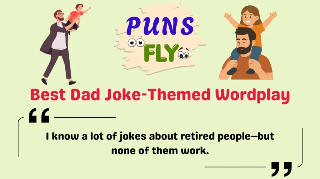 Best Dad Joke-Themed Wordplay