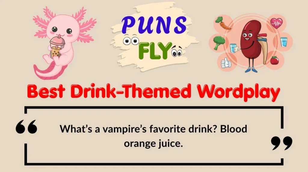 Best Drink-Themed Wordplay