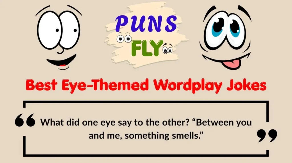 Best Eye-Themed Wordplay Jokes