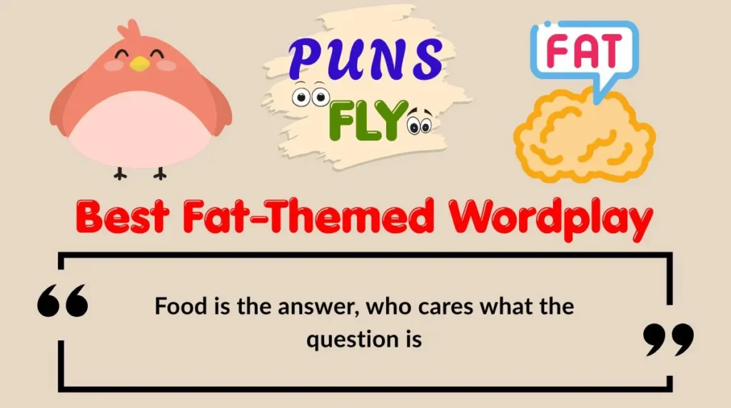 Best Fat-Themed Wordplay