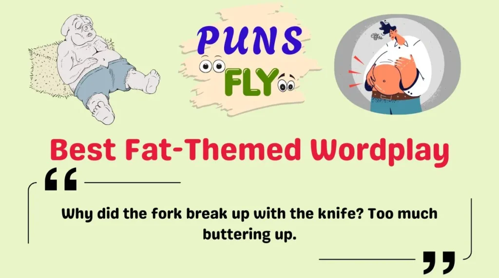 Best Fat-Themed Wordplay