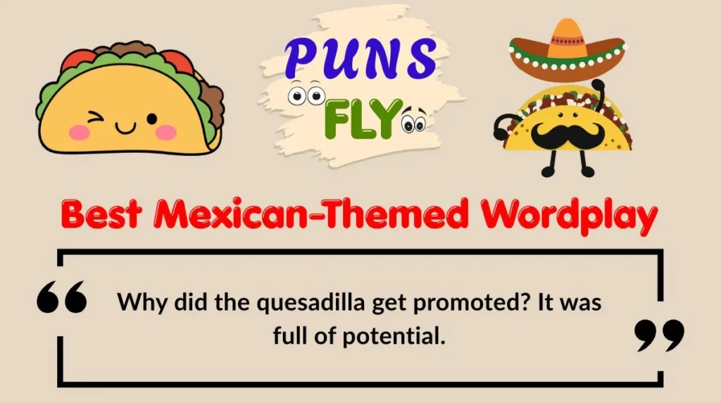 Best Mexican-Themed Wordplay