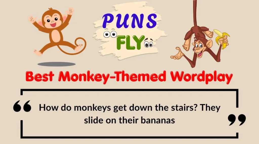 Best Monkey-Themed Wordplay