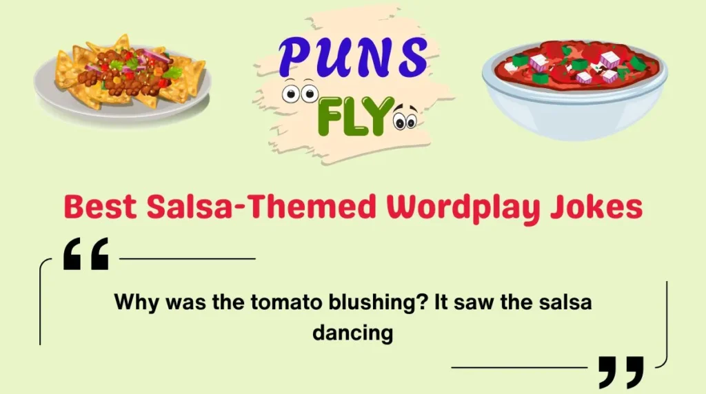 Best Salsa-Themed Wordplay Jokes