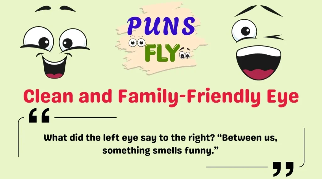 Clean and Family-Friendly Eye