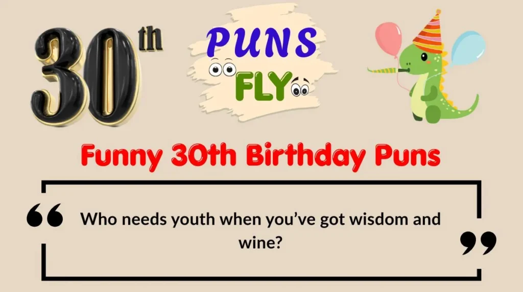 Funny 30th Birthday Puns