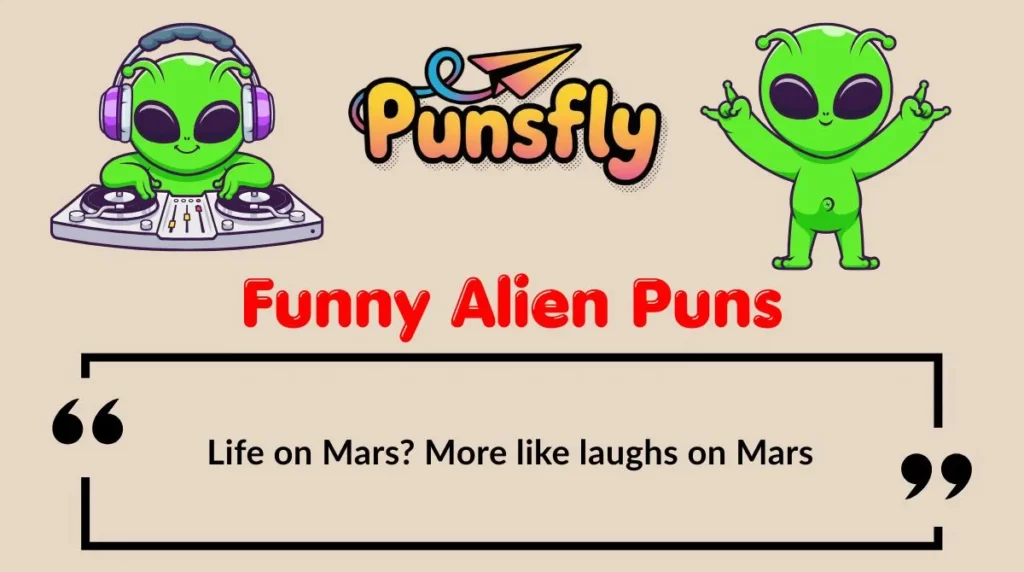 Funny Alien Puns