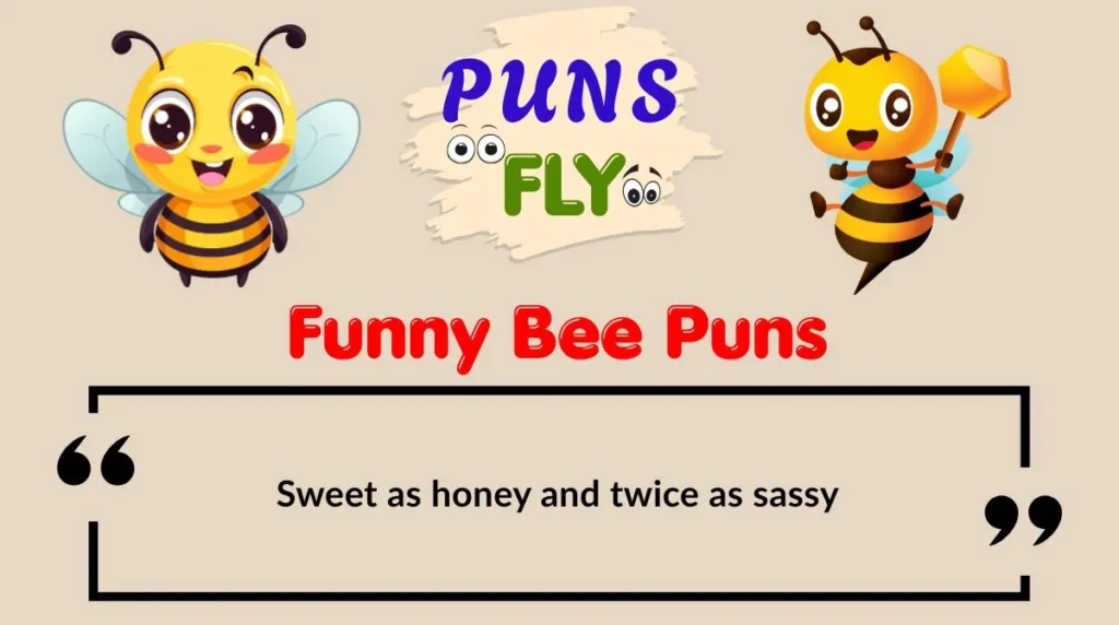 Funny Bee Puns