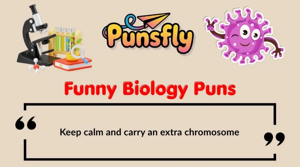 Funny Biology Puns