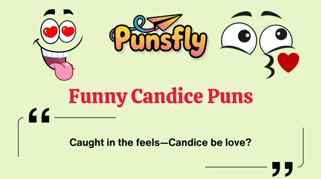 Funny Candice Puns