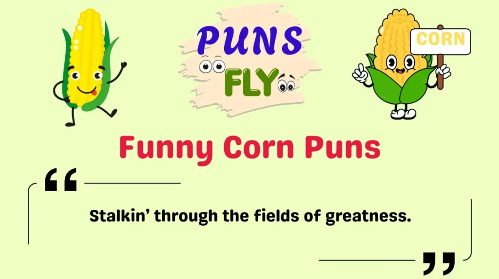 Funny Corn Puns