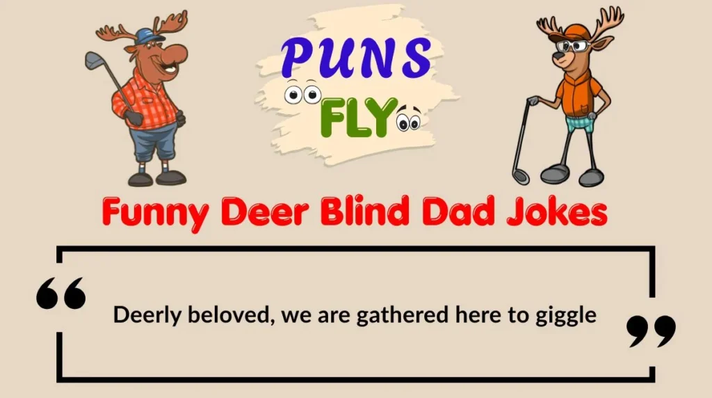 Funny Deer Blind Dad Jokes