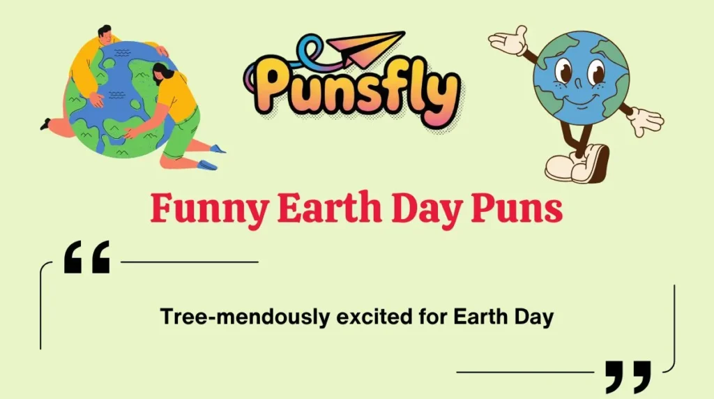 Funny Earth Day Puns