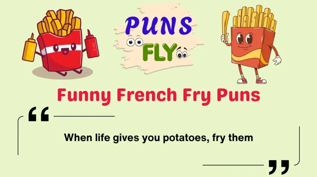 Funny French Fry Puns