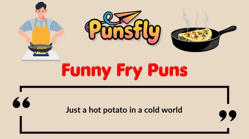 Funny Fry Puns