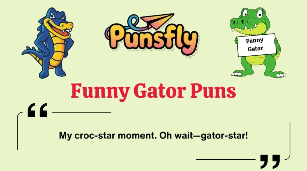 Funny Gator Puns