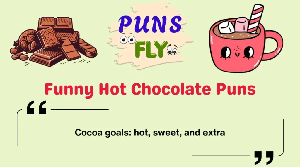 Funny Hot Chocolate Puns