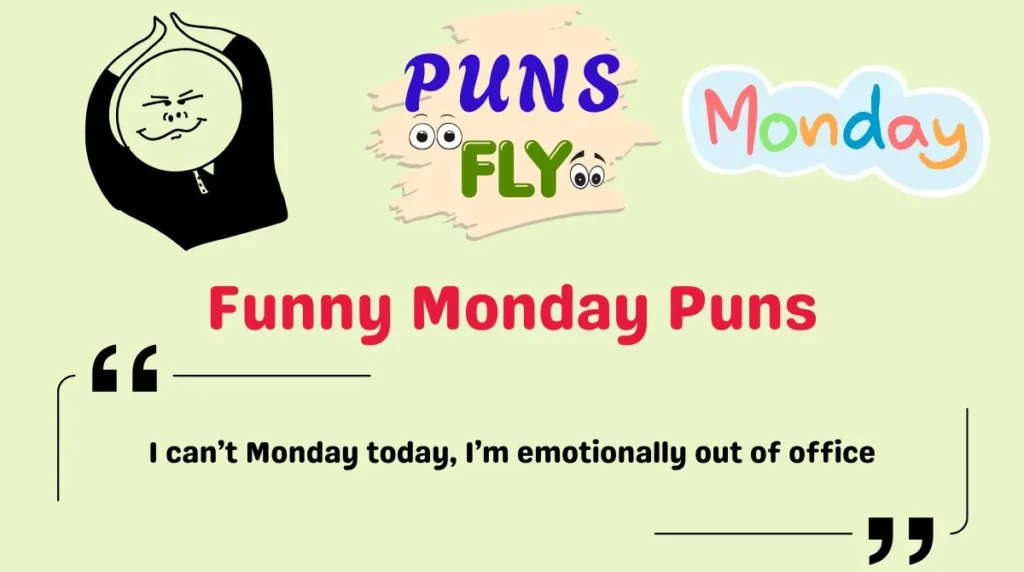 Funny Monday Puns