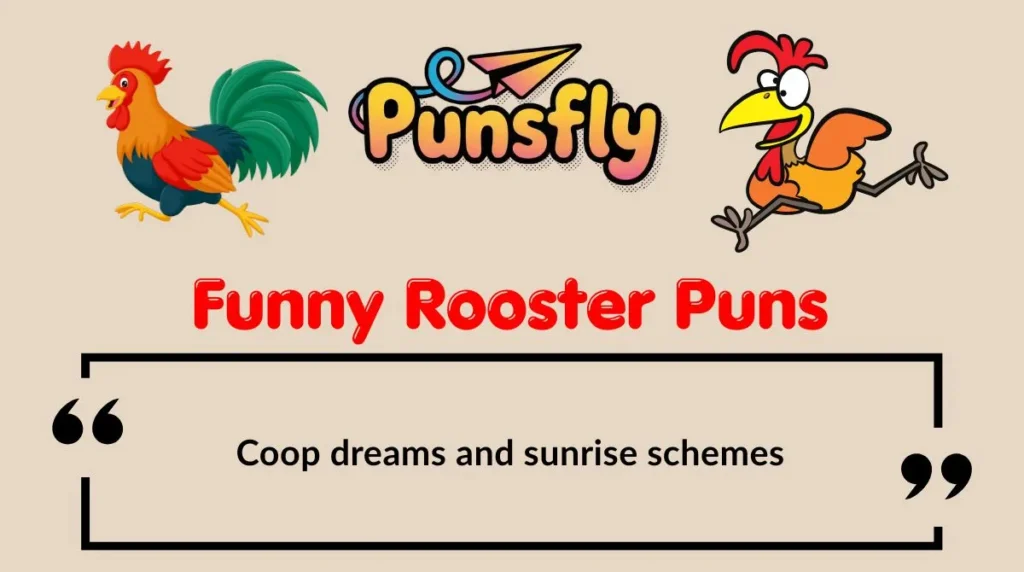 Funny Rooster Puns