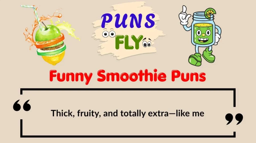 Funny Smoothie Puns