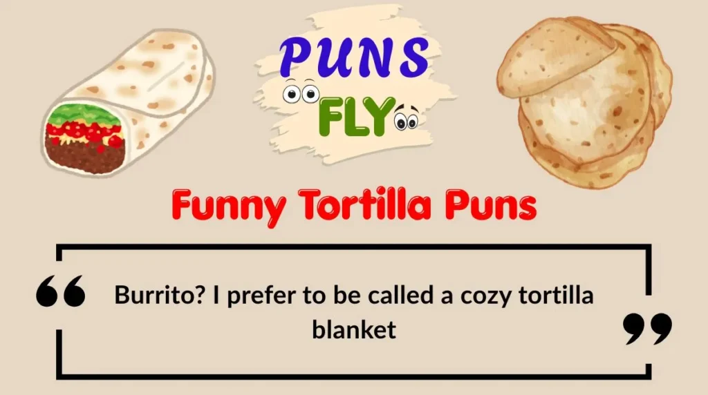 Funny Tortilla Puns