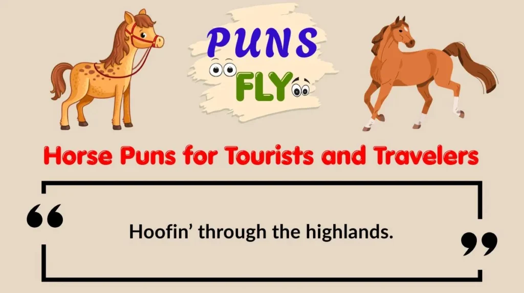 Horse Puns for Tourists and Travelers