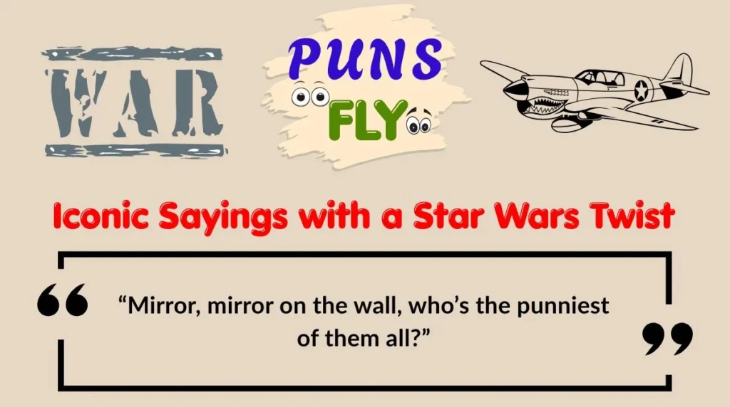 Iconic Sayings with a Star Wars Twist