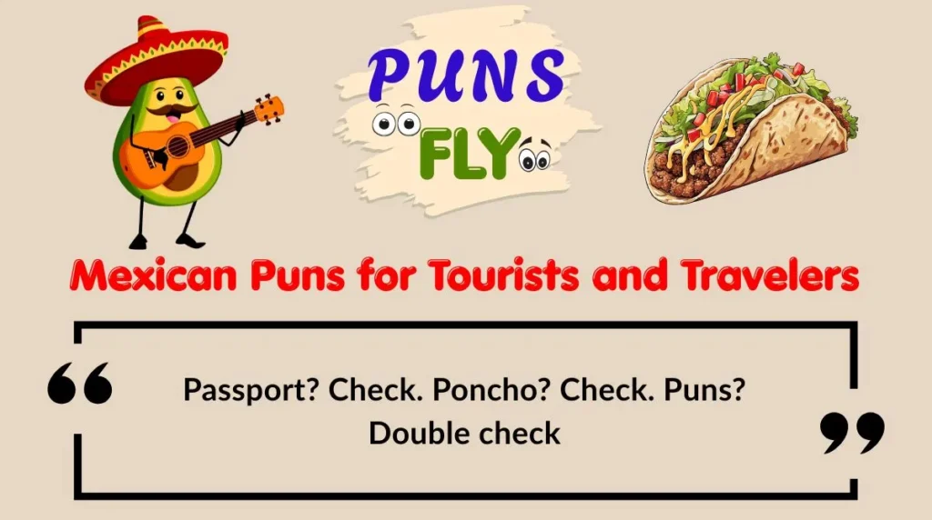 Mexican Puns for Tourists and Travelers