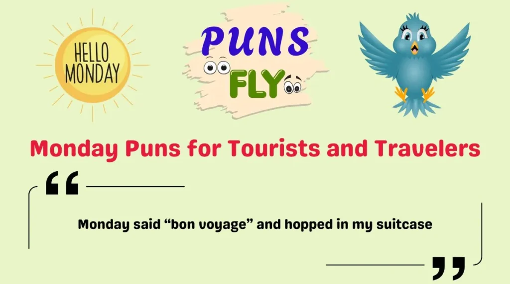 Monday Puns for Tourists and Travelers