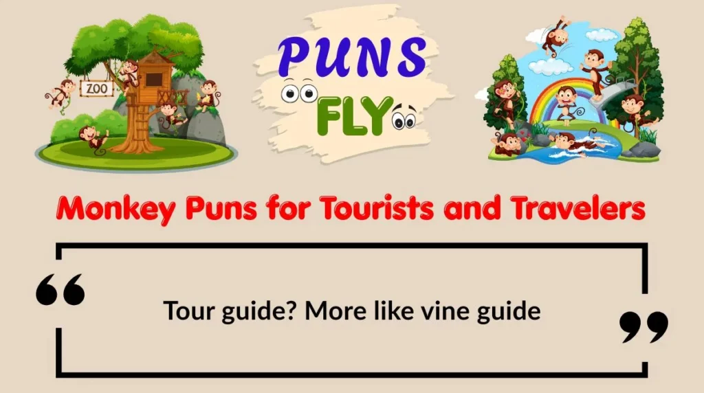 Monkey Puns for Tourists and Travelers