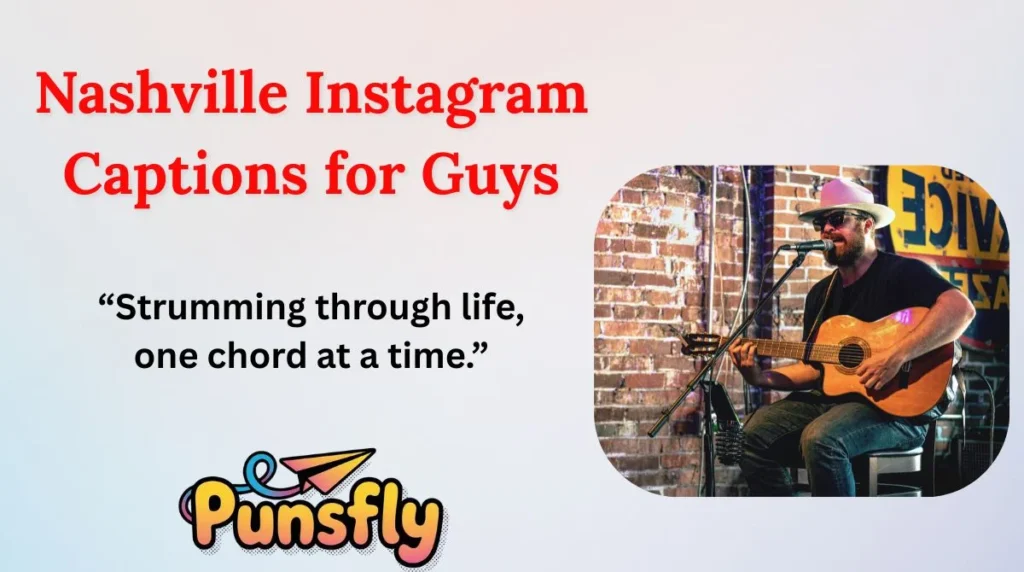 Nashville Instagram Captions for Guys