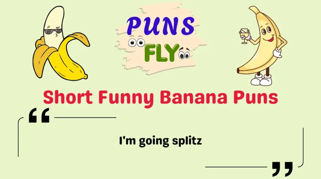 Short Funny Banana Puns