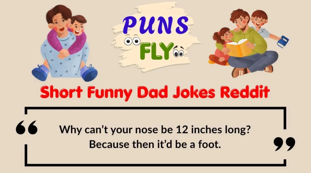 Short Funny Dad Jokes Reddit