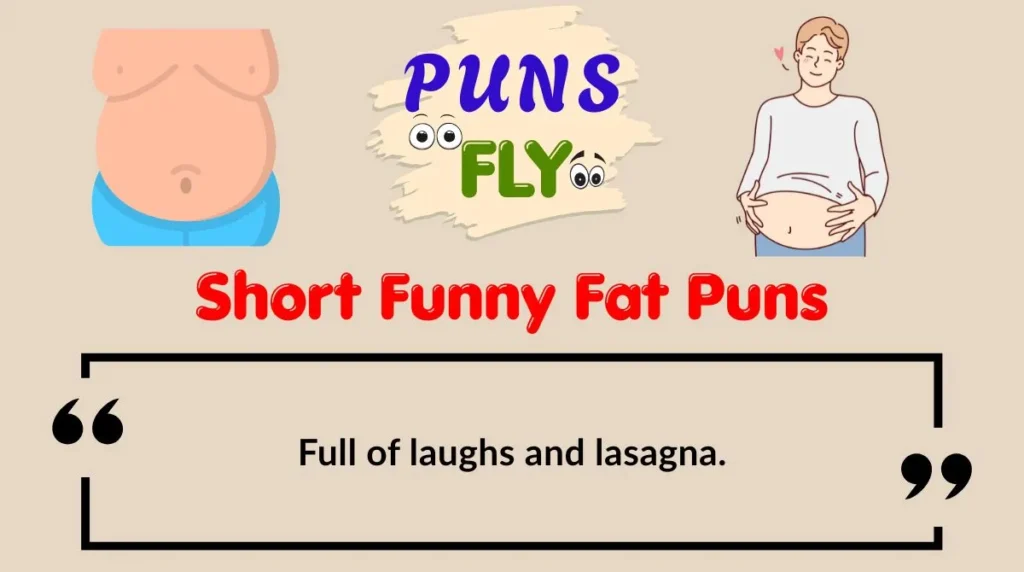 Short Funny Fat Puns
