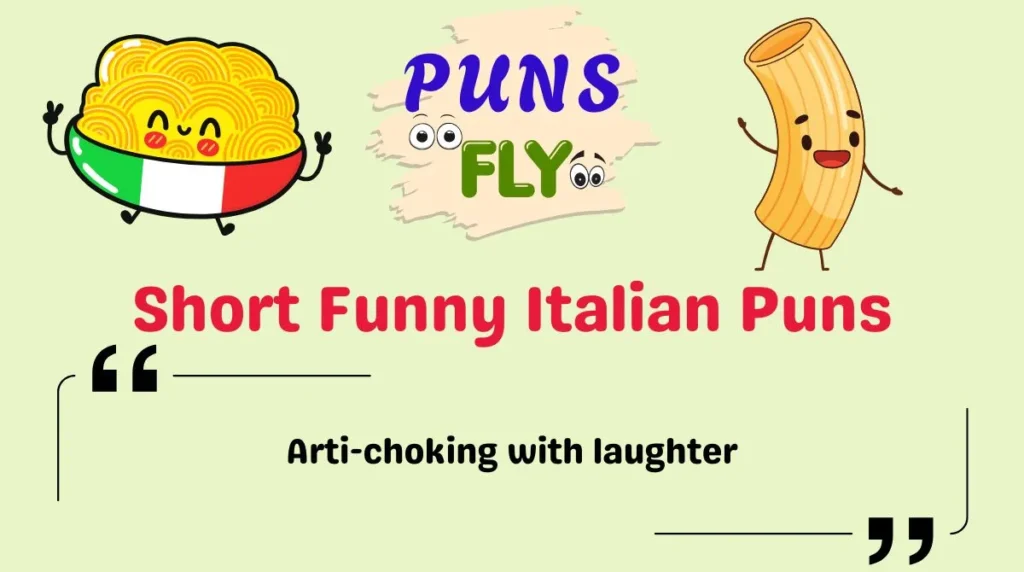 Short Funny Italian Puns