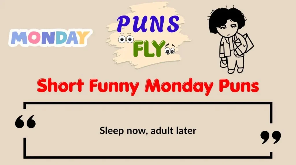 Short Funny Monday Puns