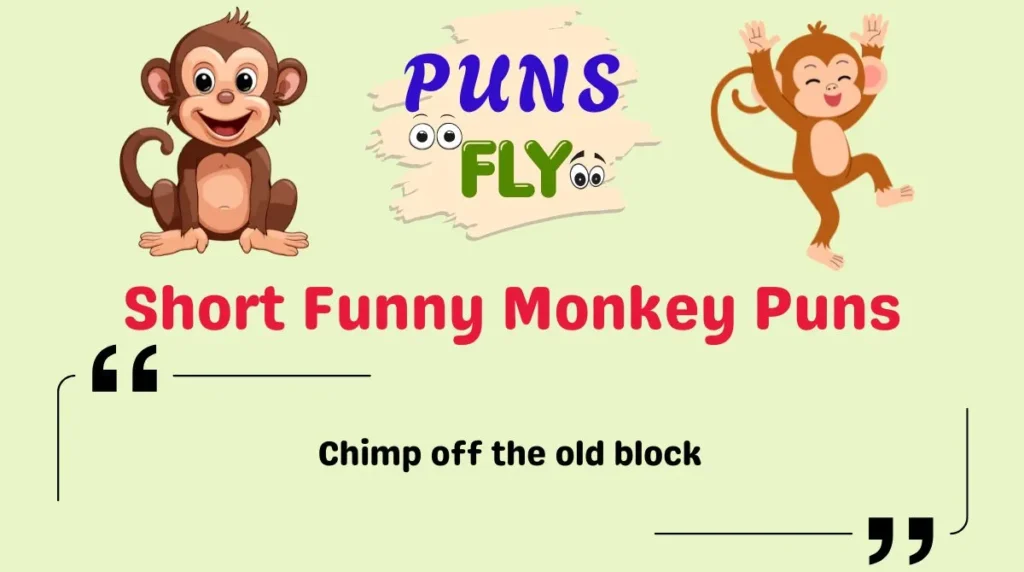 Short Funny Monkey Puns