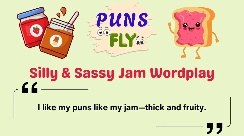 Silly & Sassy Jam Wordplay