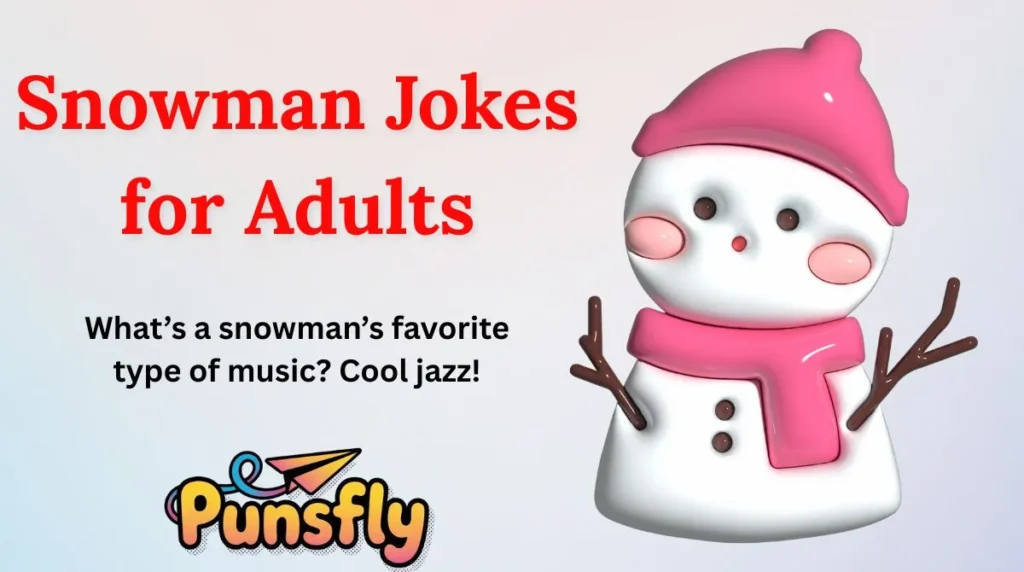 Snowman Jokes for Adults