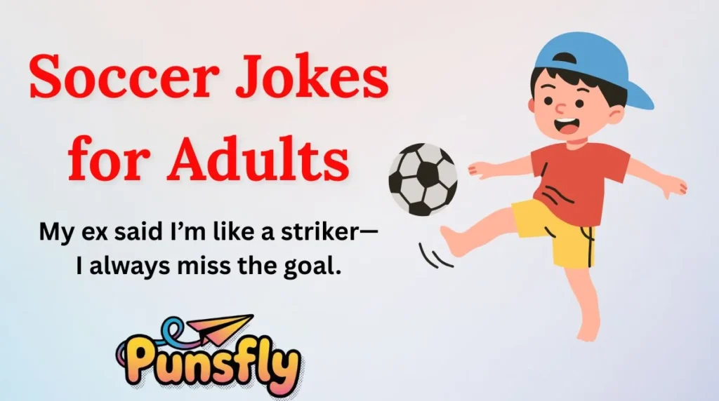 Soccer Jokes for Adults