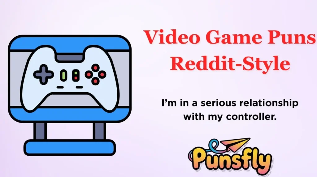 Video Game Puns Reddit-Style