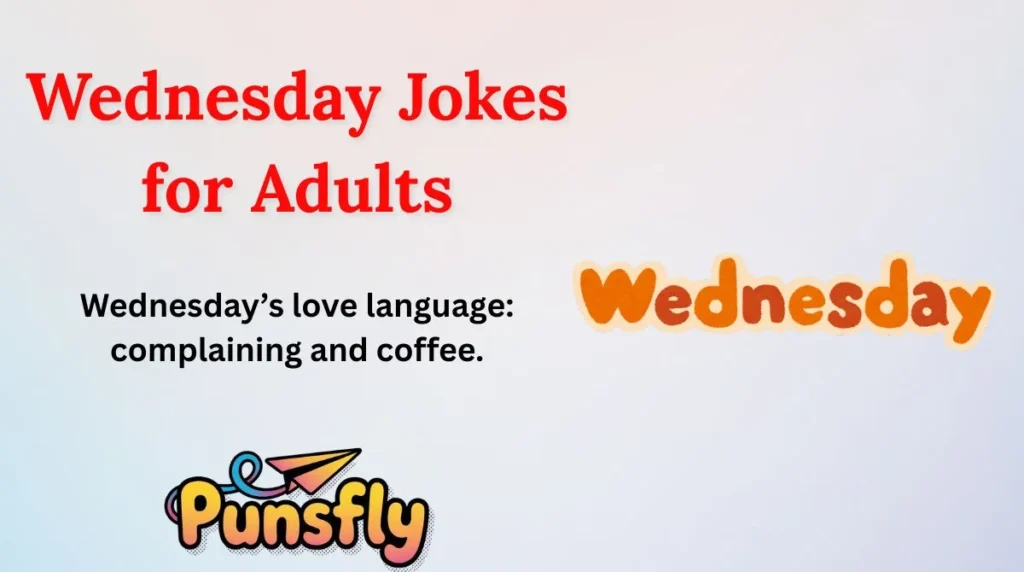 Wednesday Jokes for Adults