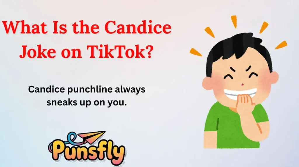 What Is the Candice Joke on TikTok?
