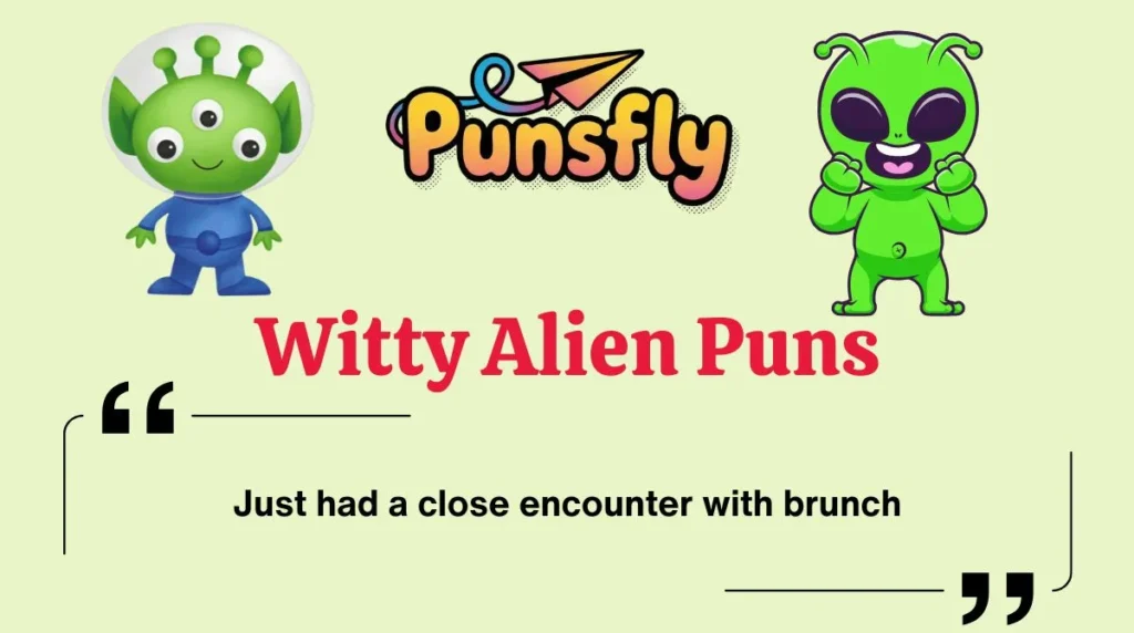 Witty Alien Puns