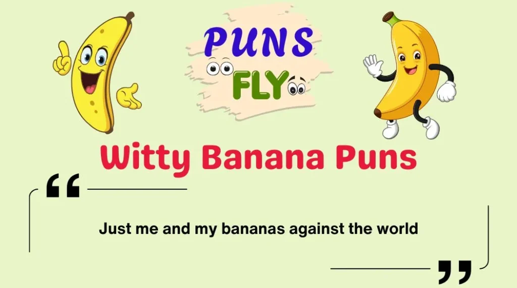Witty Banana Puns