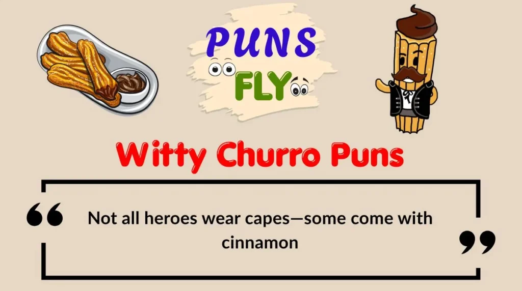 Witty Churro Puns