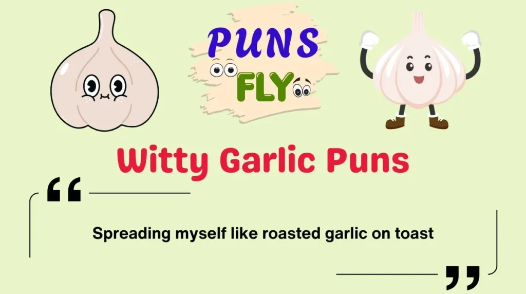 Witty Garlic Puns