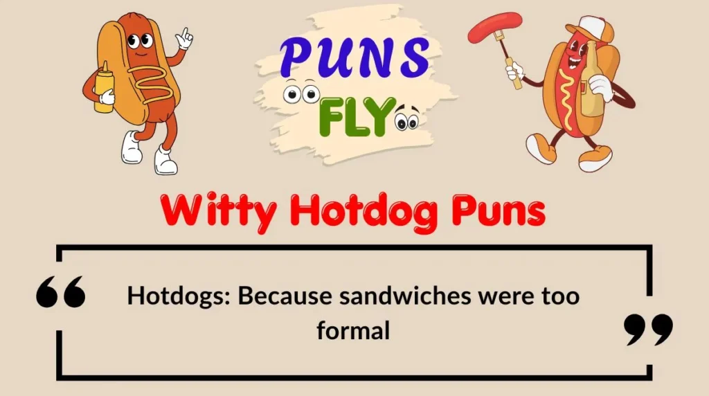 Witty Hotdog Puns