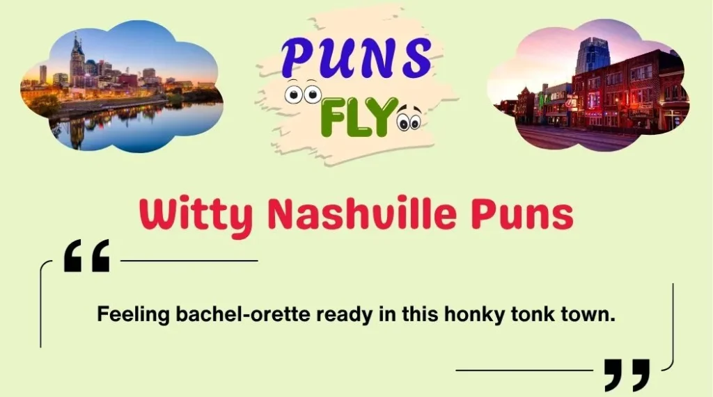 Witty Nashville Puns